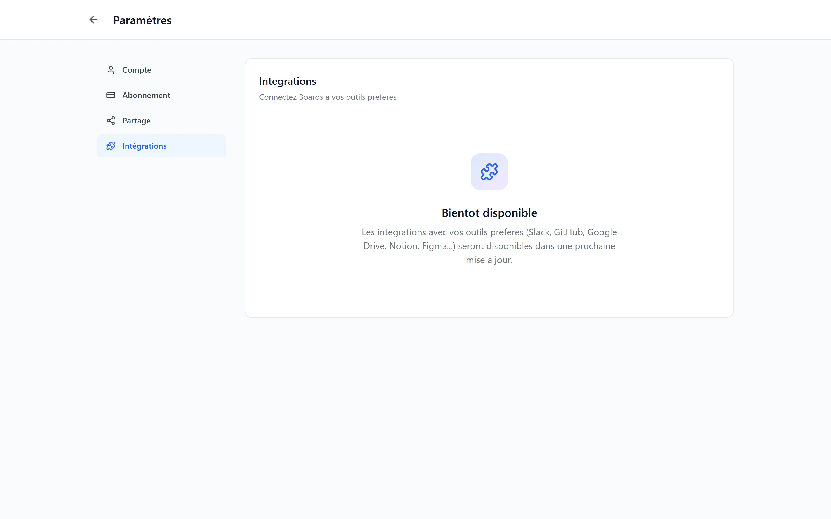 Onglet Intégrations : placeholder "Bientôt disponible" listant Slack, GitHub, Google Drive, Notion et Figma